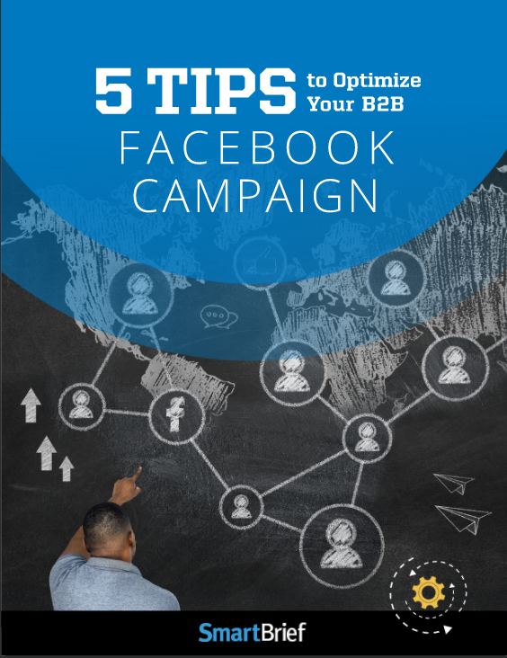 5 Tips to Optimize Your B2B Facebook Campaign