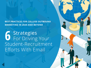 6 Strategies for Driving Your Student-Recruitment with Email